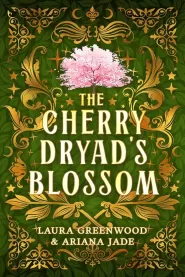 The Cherry Dryad's Blossom (Purple Oak Oasis #4)