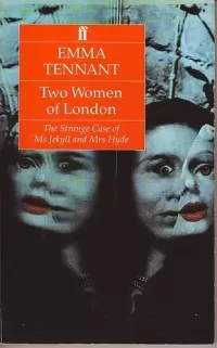 Two Women of London: Strange Case of Mrs Jekyll and Ms Hyde 