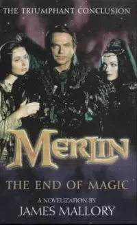 The End of Magic (Merlin #3)
