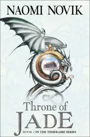 Throne of Jade (Temeraire #2)