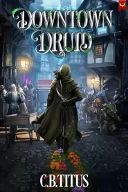 Downtown Druid (Downtown Druid #1) by C.B. Titus Downtown Druid (Downtown Druid #1)