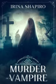 Murder of a Vampire (Redmond and Haze Mysteries #17)