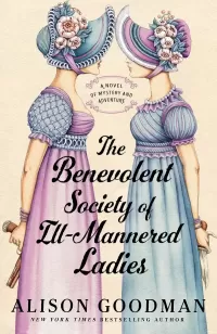 The Benevolent Society of Ill-Mannered Ladies (The Ill-Mannered Ladies #1)