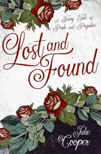 Lost & Found: A Fairy Tale of Pride & Prejudice