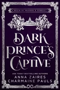Dark Prince’s Captive (A Realm of Dragons & Scrolls #1)
