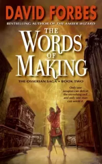 The Words of Making (The Osserian Saga #2)