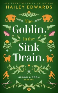 The Goblin in the Sink Drain (Groom & Doom #2)