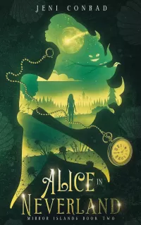 Alice in Neverland: A Mixed Fairytale Retelling (Mirror Islands #2)