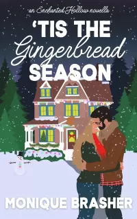 'Tis the Gingerbread Season: A Sweet Hansel and Gretel Rom-Com Retelling (Enchanted Hollow #2)