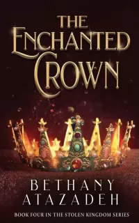 The Enchanted Crown: A Sleeping Beauty Retelling (The Stolen Kingdom Series #4)