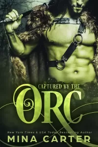 Captured by the Orc (Mist-Rift Monster Romance #1)