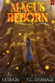 Magus Reborn 3: A Progression Fantasy Adventure (Magus Reborn #3)