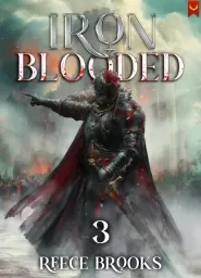 Iron Blooded 3: A LitRPG Adventure (Iron Blooded #3)