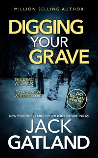 Digging Your Grave (Detective Inspector Declan Walsh #25)