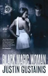 Black Magic Woman (Morris and Chastain Investigations #1)