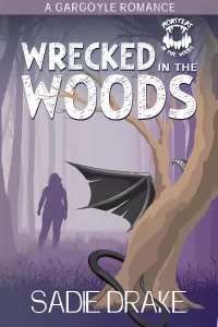 Wrecked In The Woods: A Gargoyle Romance (Monsters in the Woods)