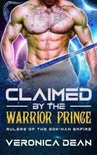 Claimed by the Warrior Prince: An Alien Breeder Romance (Rulers of the Gok'han Empire #1)