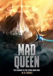 Mad Queen (The Starship In The Stone #9)