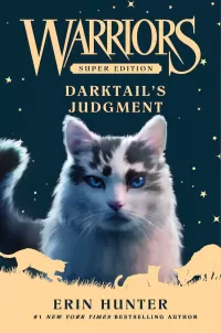 Darktail’s Judgment (Warriors: Super Edition #19)