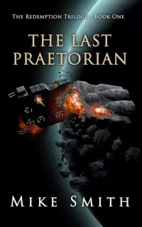 The Last Praetorian (The Redemption Trilogy #1)