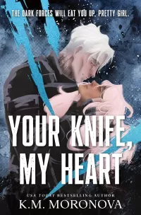 Your Knife, My Heart (Dark Forces #1)