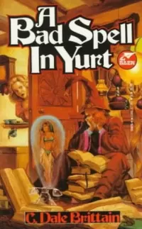 A Bad Spell in Yurt (The Wizard of Yurt #1)