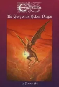 The Glory of the Golden Dragon (Enchantica #3)