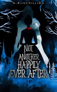 Not Another Happily Ever After (The Never After series #1)