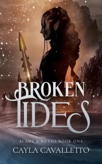 Broken Tides (Blade & Bonds #1)