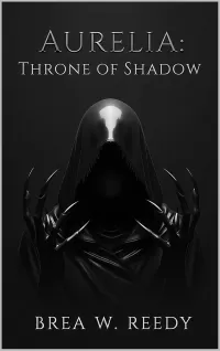 Aurelia: Throne Of Shadow (Aurelia- Heiress Of Thrones #1)