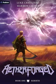 Rebirth: A LitRPG Progression Fantasy (Aetherforged #1)