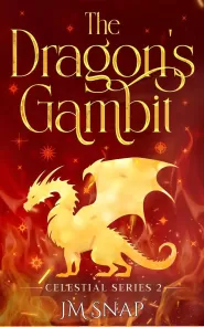 The Dragon's Gambit (Celestial #2)