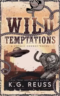 Wild Temptations (A Cosmic Cowboy Novel #1)