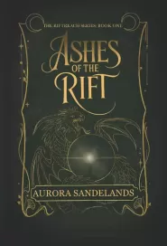 Ashes of the Rift (The Riftreach Series #1)