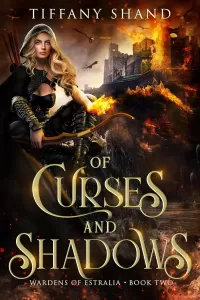 Of Curses and Shadows (Wardens of Estralia #1)