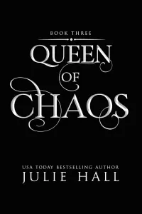 Queen of Chaos (Creatures of Chaos #3)