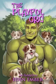 The Playful Orc (The Teddy Orcs #3)
