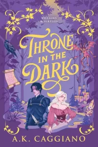 Throne in the Dark (Villains and Virtues #1)