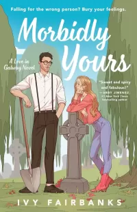 Morbidly Yours (Love in Galway #1)