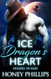 Ice Dragon's Heart (Dragons on Mars #2)
