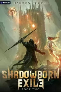 Shadowborn Exile 2: A LitRPG Progression Fantasy (Shadowborn Exile #2)