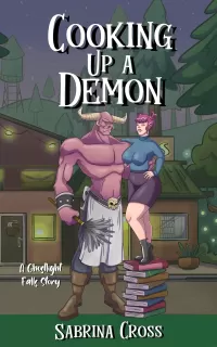 Cooking Up a Demon: A Ghostlight Falls Novella (Ghostlight Falls)