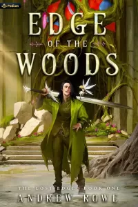 Edge of the Woods: An Epic Fantasy Adventure (The Lost Edge #1)