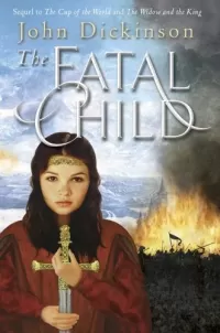 The Fatal Child (Medieval Trilogy #3)