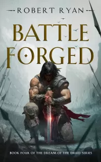 Battle Forged (The Dream of the Druid Series #4)