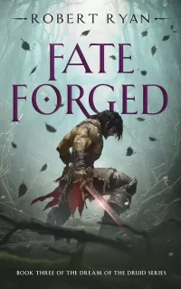 Fate Forged (The Dream of the Druid Series #3)