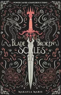 Blade of Broken Scales (The Wilting Throne Saga #1)