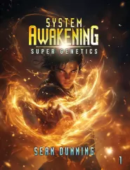 System Awakening: A Superhero LitRPG Progression (Super Genetics #1)
