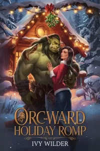 Orc-ward Holiday Romp (The Festive Fling Club)