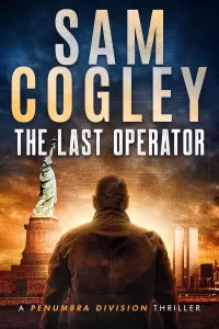 The Last Operator (Penumbra Division Thrillers #1)